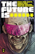 FUTURE IS ****** #16 CVR A KEVIN MELLON (MR)
